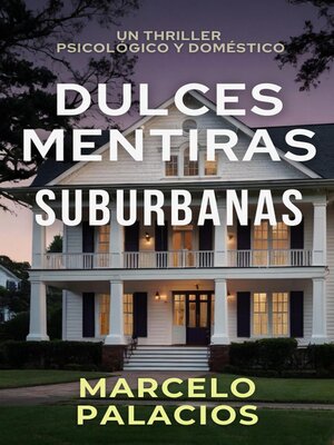 cover image of Dulces Mentiras Suburbanas